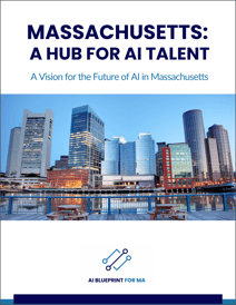 AI Blueprint for MA - Massachusetts - Hub For AI Talent